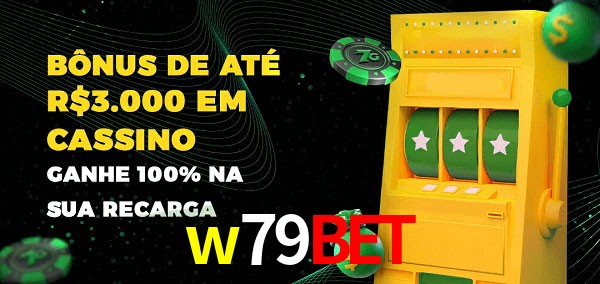 w79bet melhor bônus de depósito